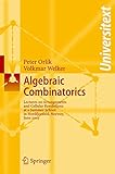 Algebraic Combinatorics: Lectures at a Summer School in Nordfjordeid, Norway, June 2003 (Universitext)