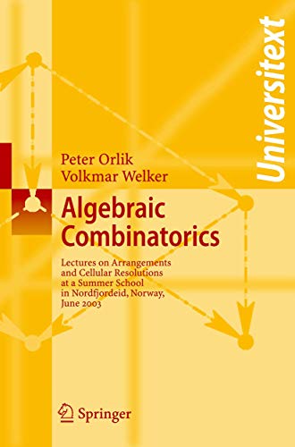 Algebraic Combinatorics: Lectures at a Summer School in Nordfjordeid, Norway, June 2003 (Universitext)