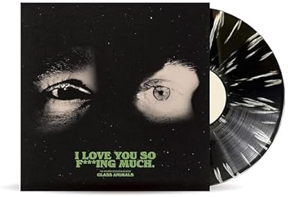 Glass Animals - I Love You So F**King Much [Black/White Splatter Vinyl] por Glass Animals — capa do álbum