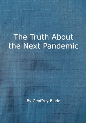 The Truth About the Next Pandemic