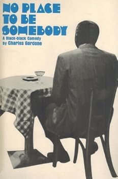 Hardcover No Place to be Somebody Book