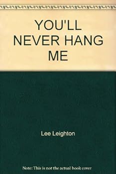 Mass Market Paperback You'll Never Hang Me Book