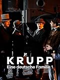 Krupp - Eine deutsche Familie (1)