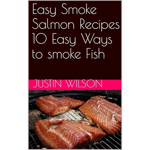 Easy Smoke Salmon Recipes 10 Easy Ways to smoke Fish by Justin Wilson episode artwork