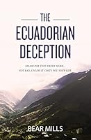 The Ecuadorian Deception 1490325263 Book Cover
