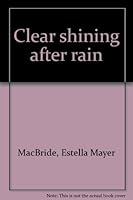 Clear shining after rain B0007F47GQ Book Cover