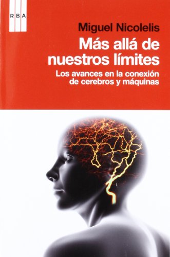 Más allá de nuestros limites: Los avances en la conexión de cerebros y máquinas (DIVULGACIÓN)