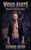 Wicked Assets: The Sterling Cross Files Book One