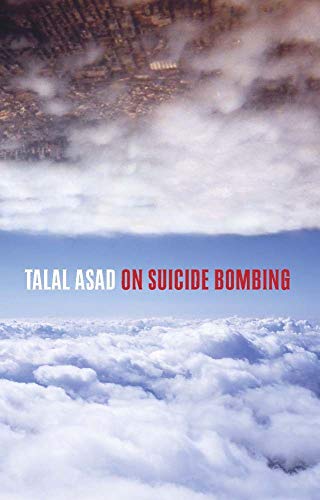  On Suicide Bombing (The Wellek Library Lectures) (English Edition) Livre eBook France
