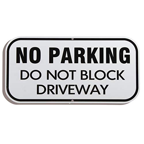 No Parking Do Not Block The Driveway Sign 6 x 12 Inch 40 Mil Refelective Rust Free Aluminum Sign (Black Do Not Block The Driveway)