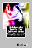 Lilith: Operation Genesis - The Collectors Edition: Contains 