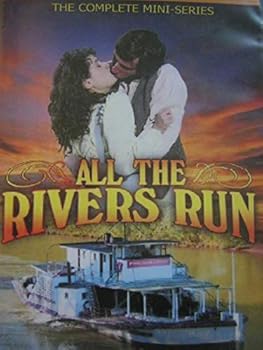 All the Rivers Run: The Complete Mini-Series