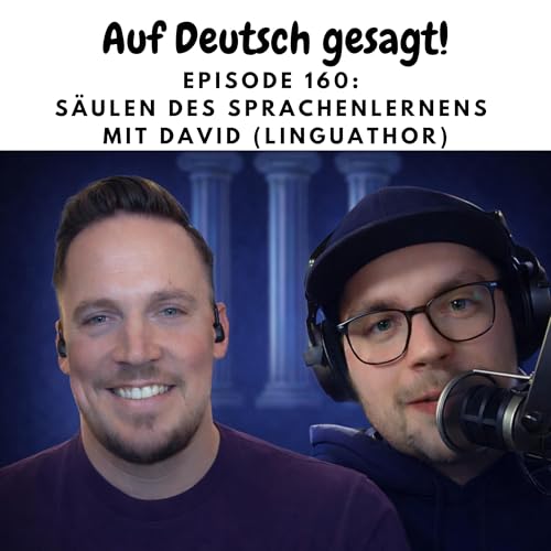 Episode 160: S&auml;ulen des Sprachenlernens mit David (Linguathor)