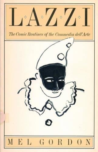 Lazzi: The Comic Routines of the Commedia dell'Arte