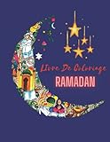  Livre De Coloriage RAMADAN: C\'est Quoi le Ramadan ? Parle-Moi Du Ramadan Sous Forme D\'images Et Des Phrases Colorée : Activités Islamiques : Livre De ... Et Adultes Pour Rendre Ce Ramadan Parfaite