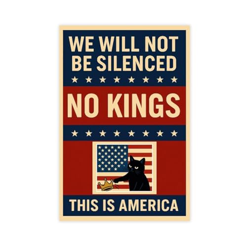 Fotuven We Will Not Be Silenced, No Kings Black Cat Protest, This Is America Protest Sign, Trump Political Sign Poster 12x18inch(30x45cm) Unframe