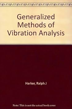 Generalized Methods of Vibration Analysis
