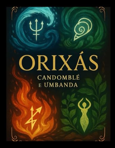 Orixas no Candomblé e Umbanda