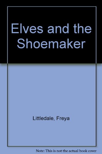 The Elves and the Shoemaker 0808526987 Book Cover