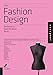 The Fashion Design Reference & Specification Book: Everything Fashion Designers Need to Know Every Day