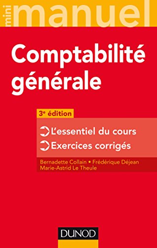 Télécharger Mini manuel de comptabilité générale - 3e éd. : L'essentiel du cours - Exercices corrigés livre En ligne