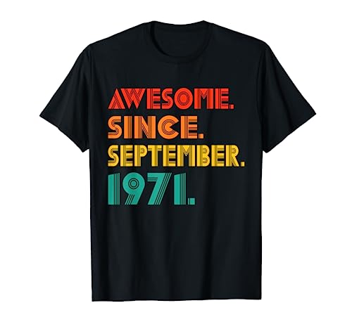 Awesome Since September 1971 Vintage 1971 Men Women Birthday Maglietta