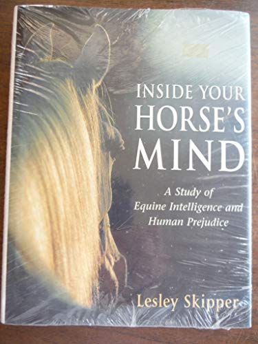 Inside Your Horse's Mind: A Study of Equine Intelligence and Human Prejudice