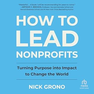 How to Lead Nonprofits Audiolibro Por Nick Grono arte de portada