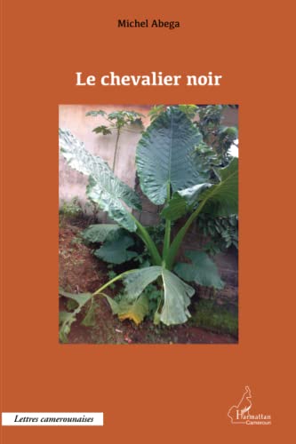 Le chevalier noir Paperback – 1 Sept. 2012