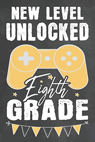New Level Unlocked Eighth Grade: Journal Notebook 108 Pages 6 x 9 Lined Writing Paper School Appreciation Day Gift for Teacher Gamer from Student / ... School Gift (Teachers Appreciation Gifts Ma) image 3