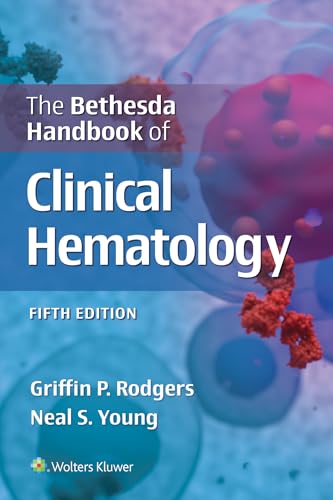 The Bethesda Handbook of Clinical Hematology