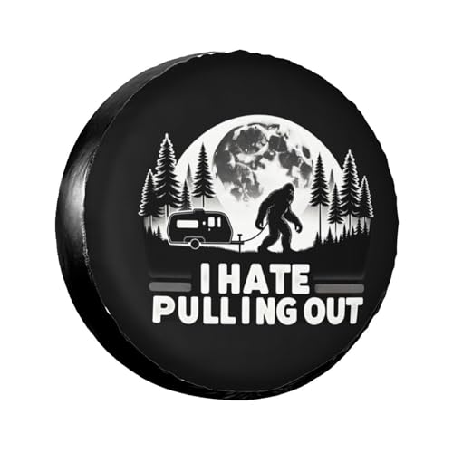 Image of I Hate Pulling Out Bigfoot Decorative Weatherproof Wheel Protector Cover Universal Fit Spare Tire Cover for RV, SUV, and Camper Trailers 16 in