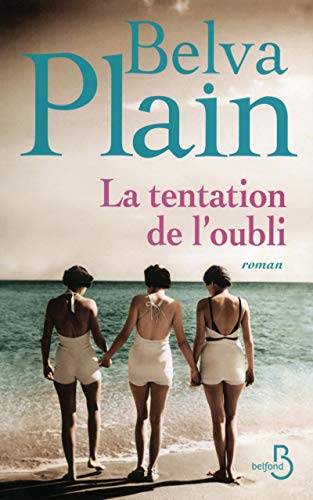 Télécharger La Tentation de l'oubli (nouvelle édition) PDF