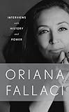 Interview with History and Power by Fallaci, Orianna published by Rizzoli International Publications (2010)