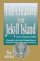 趣味・スポーツ・実用 The Creature from Jekyll  c1 Amazon.com: The Creature from Jekyll Island : A Second Look
