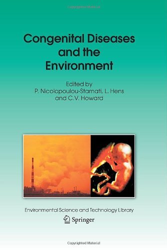 Congenital Diseases and the Environment (Environmental Science and Technology Library Book 23)