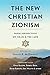 Produktbild The New Christian Zionism: Fresh Perspectives on Israel and the Land