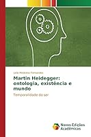 Martin Heidegger: Ontologia, Existencia E Mundo 6130171439 Book Cover