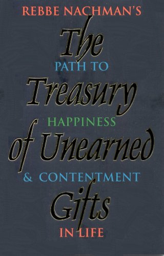 The Treasury of Unearned Gifts: Rebbe Nachman's... 0930213564 Book Cover