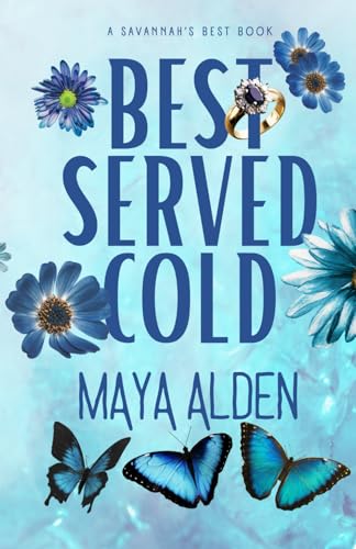 Best Served Cold: A Billionaire Fake Engagement, Revenge Romance