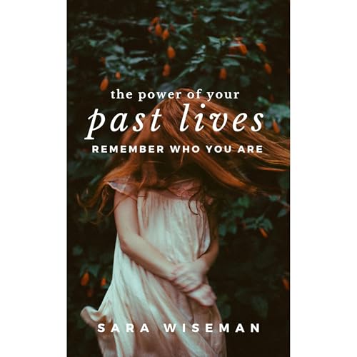 The Power of Your Past Lives by Sara Wiseman episode artwork