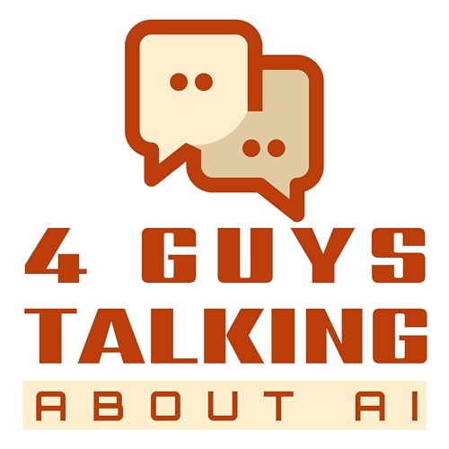 4 Guys Talking About AI cover art