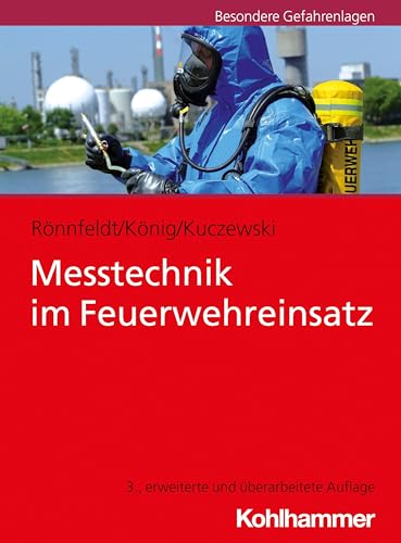 Messtechnik im Feuerwehreinsatz (Fachbuchreihe Brandschutz)
