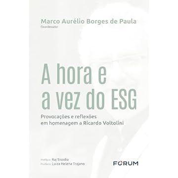 Capa do livro A Hora e a Vez do ESG: provocações e reflexões em homenagem a Ricardo Voltolini