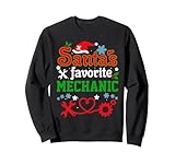 Santas Favorite Mechaniker Weihnachten Automobiltechniker Sweatshirt