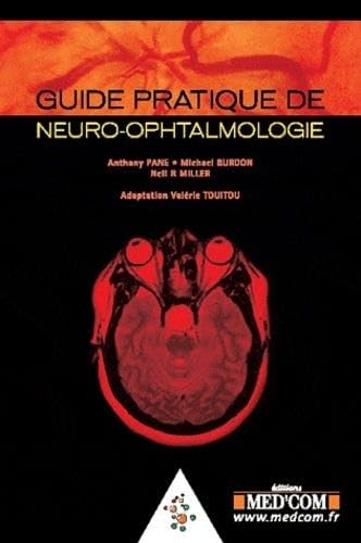 GUIDE PRATIQUE DE NEURO-OPHTALMOLOGIE (0000)
