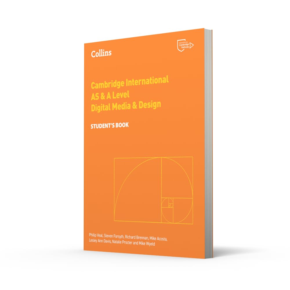 Cambridge International AS & A Level Digital Media and Design Student’s Book