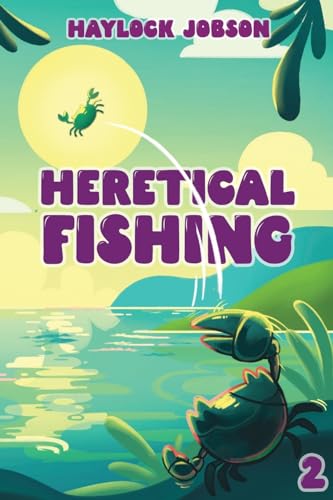 Cover of Heretical Fishing 2