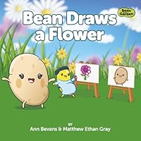 Bean Draws a Flower 1946240036 Book Cover