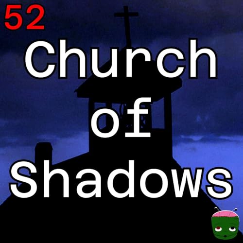 52: Church of Shadows
